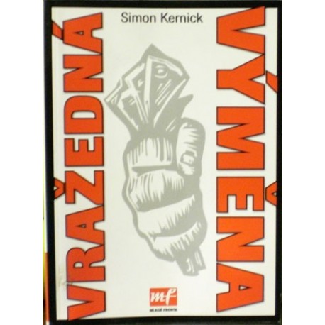 Kernick Simon - Vražedná výměna
