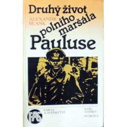 Blank Alexandr - Druhý život polního maršála Pauluse