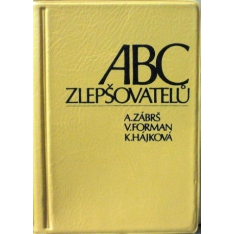 Zábrš Aleš, Forman Vladislav, Hájková Kateřina - ABC zlepšovatelů