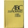 Zábrš Aleš, Forman Vladislav, Hájková Kateřina - ABC zlepšovatelů