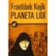 Kejík František - Planeta lidí