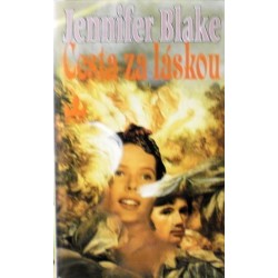 Blake Jennifer - Cesta za láskou