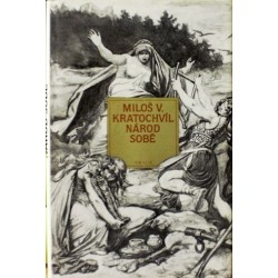 Kratochvíl Miloš V. - Národ sobě