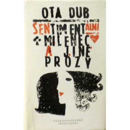 Dub Ota - Sentimentální milenec a jiné prózy
