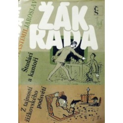 Žák Jaroslav, Rada Vlastimil - Študáci a kantoři, Z tajností žižkovského podsvětí