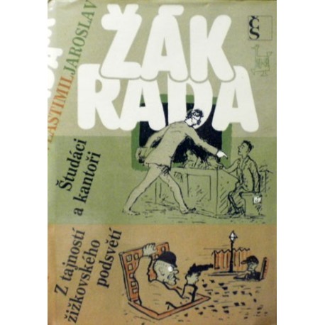 Žák Jaroslav, Rada Vlastimil - Študáci a kantoři, Z tajností žižkovského podsvětí