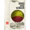 Vrchovecký Karel - Lehčí než vzduch