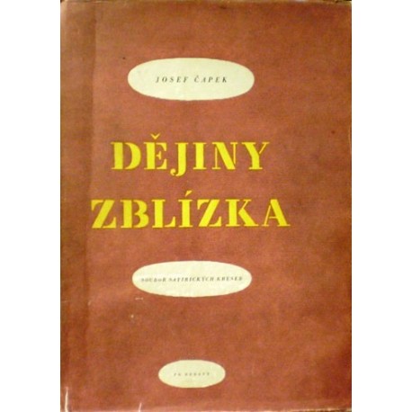 Čapek Josef - Dějiny zblízka