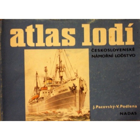 Pacovský Jaroslav, Podlena Vladimír - Atlas lodí - Československé námořní loďstvo