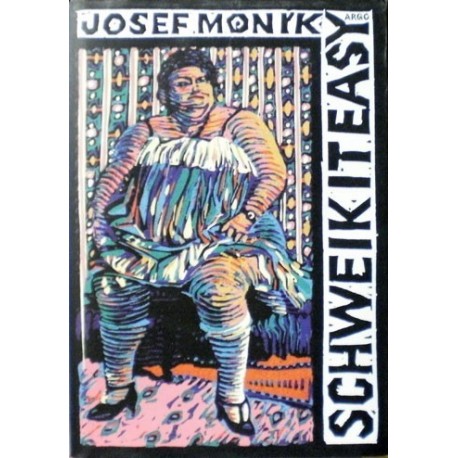 Moník Josef - Schweik It Easy