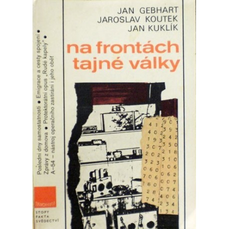Gebhart Jan, Koutek Jaroslav, Kuklík Jan - Na frontách tajné války