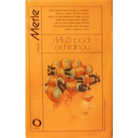 Merle Robert - Muži pod ochranou