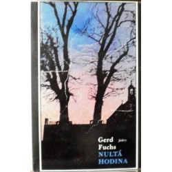 Fuchs Gerd - Nultá hodina