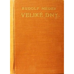 Medek Rudolf - Veliké dny