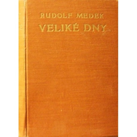 Medek Rudolf - Veliké dny