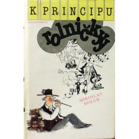 Holub Miroslav - K principu rolničky