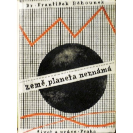 Běhounek František - Země, planeta neznámá