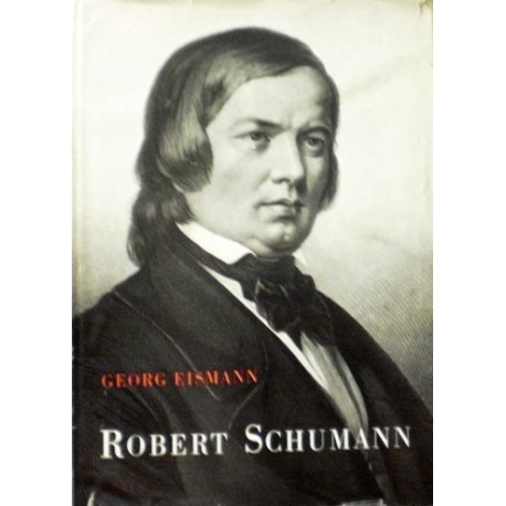 Eismann Georg - Robert Schumann