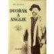 Slavíková Jitka - Dvořák a Anglie