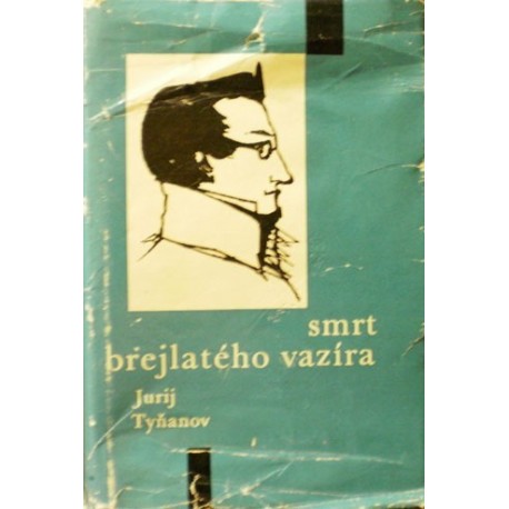 Tyňanov Jurij - Smrt brejlatého vezíra