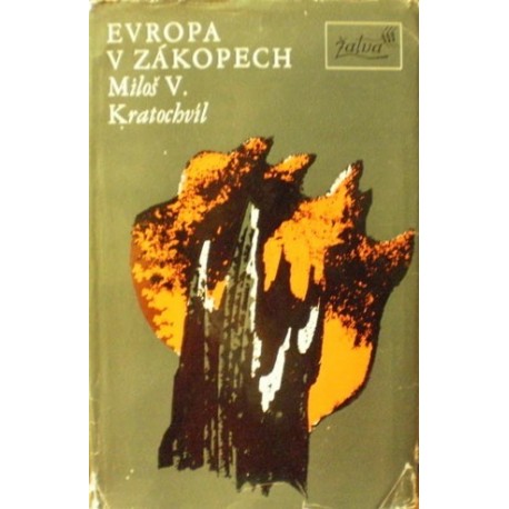 Kratochvíl Miloš V. - Evropa v zákopech