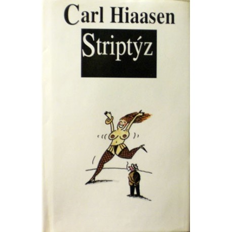 Hiaasen Carl - Striptýz