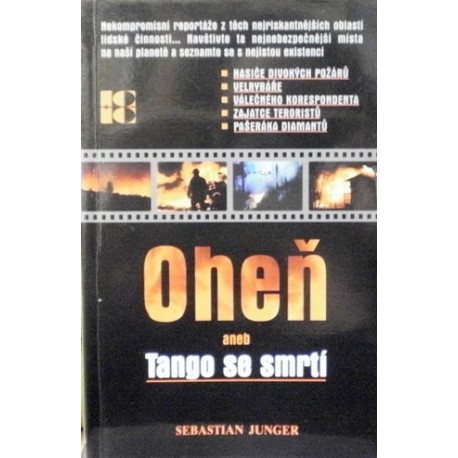 Junger Sebastian - Oheň aneb Tango se smrtí