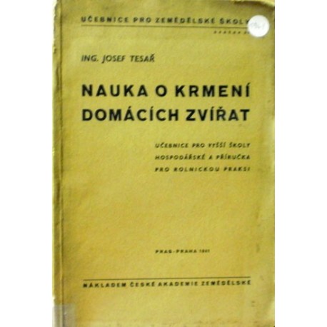 Tesař Josef - Nauka o krmení domácích zvířat