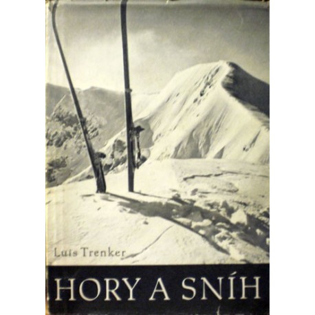 Trenker Luis - Hory a sníh