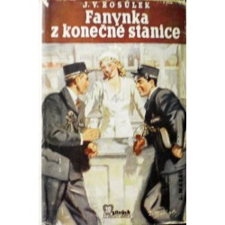 Rosůlek J. V. - Fanynka z konečné stanice