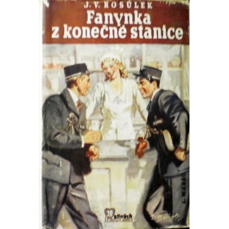 Rosůlek J. V. - Fanynka z konečné stanice