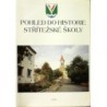 Mikulíkovi Marie a Josef - Pohled do historie střítežské školy