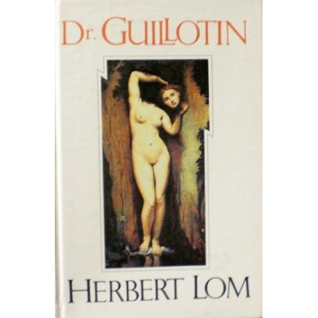Lom Herbert - Dr. Guillotin