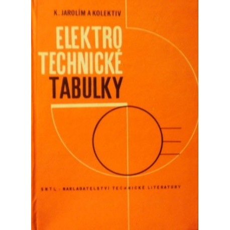 Jarolím Karel a kolektiv - Elektrotechnické tabulky