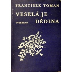 Toman František - Veselá je dědina