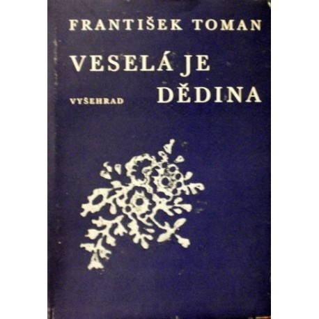 Toman František - Veselá je dědina