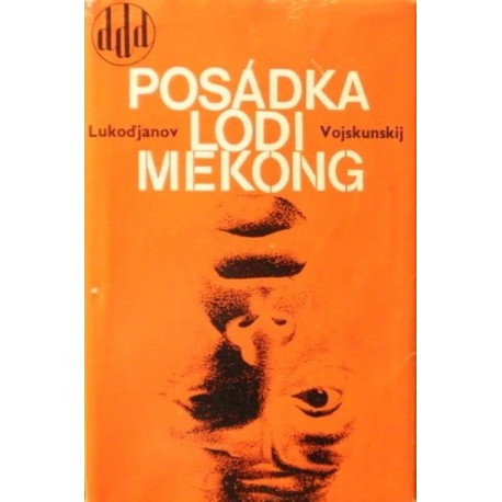 Lukoďjanov I., Vojskunskij J. - Posádka lodi Mekong