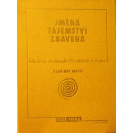 Mates Vladimír - Jména tajemství zbavená