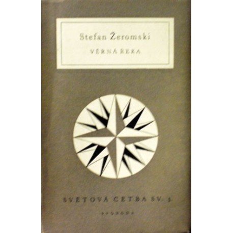 Žeromski Stefan - Věrná řeka