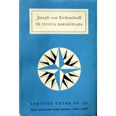 Eichendorff Joseph von - Ze života darmošlapa