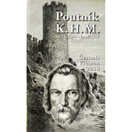 Vidman Čestmír - Poutník K. H. M.