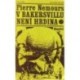 Nemours Pierre - V Bakersvillu není hrdina