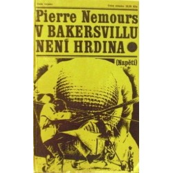 Nemours Pierre - V Bakersvillu není hrdina