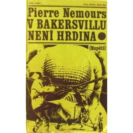 Nemours Pierre - V Bakersvillu není hrdina