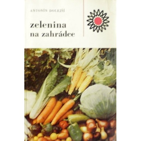 Dolejší Antonín - Zelenina na zahrádce