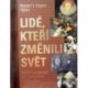 různí autoři - Lidé, kteří změnili svět