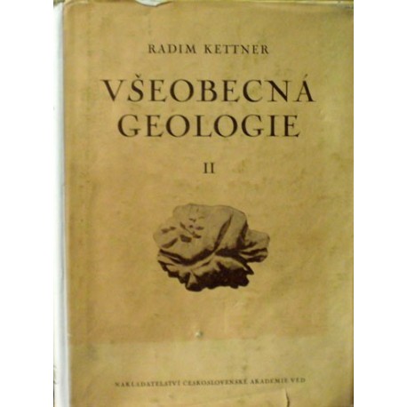 Kettner Radim - Všeobecná geologie II.