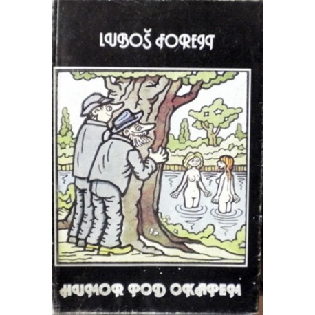 Forejt Luboš - Humor pod okapem