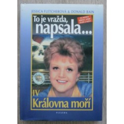 Fletcherová Jessica, Bain Donald - To je vražda, napsala... IV - Královna moří
