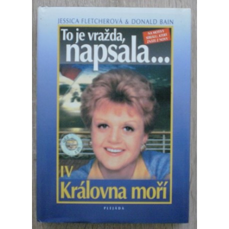 Fletcherová Jessica, Bain Donald - To je vražda, napsala... IV - Královna moří